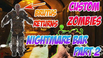 🔧CUSTOM ZOMBIES!👿 - 🎃Nightmare Bar Part 2 - Black Ops 3 Zombies