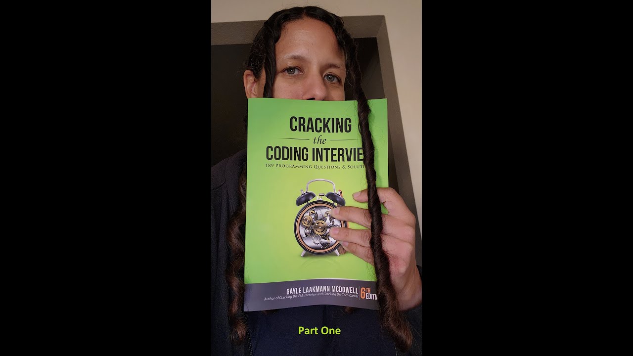 Cracking The Coding Interview Read Aloud / Workthrough - Part One - YouTube