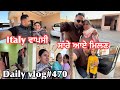 Italy    punjabi vlog470familyvlogtrendingdailyvlogitaly vlogstravelvlog