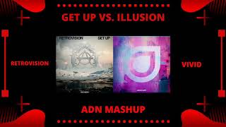 Retrovision vs. VIVID - Get Down vs. Illusion (ADN Mashup)