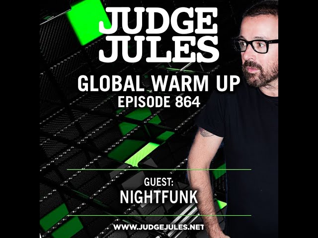 Judge Jules - JUDGE JULES PRESENTS THE GLOBAL WARM UP EPISODE 864