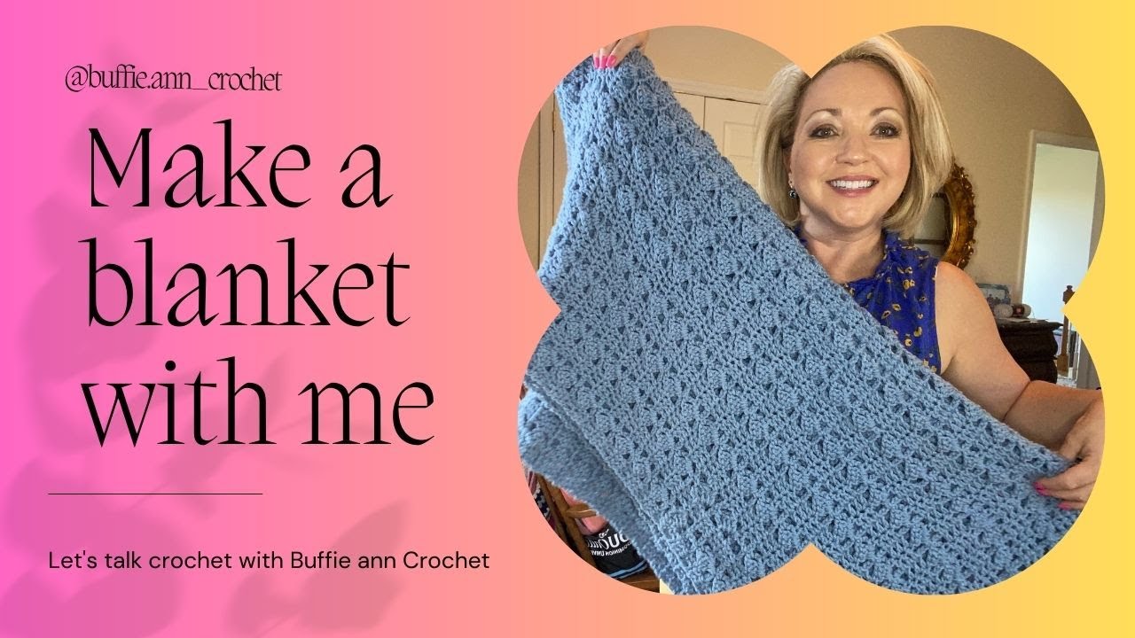 Buffie Ann Crochet Tutorial 5 #crochettutorial #crochetblanket - YouTube