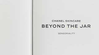 BEYOND THE JAR. Episode 4: Science and sense – CHANEL Skincare