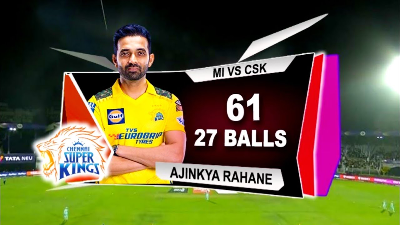 Ajinkya Rahane 61 Runs 27 Balls - CSK vs MI | TATA IPL 2023 | Rahane Fifty Vs Mi | Real Cricket 20 |