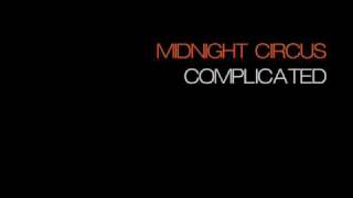 Midnight Circus - Complicated