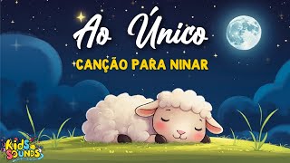 💤Música de Ninar Gospel | Ao único |  Musica para dormir rápido