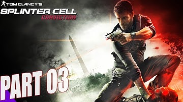 SPLINTER CELL CONVICTION Gameplay/Walkthrough - Part 3 [MAX/ULTRA GRAPHICS 60FPS] - No Commentary