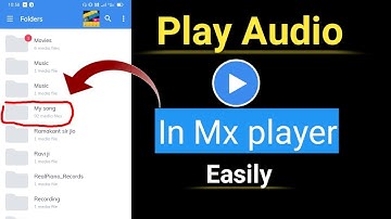 how to play mp3 song in mx player ! play audio song in mx player
