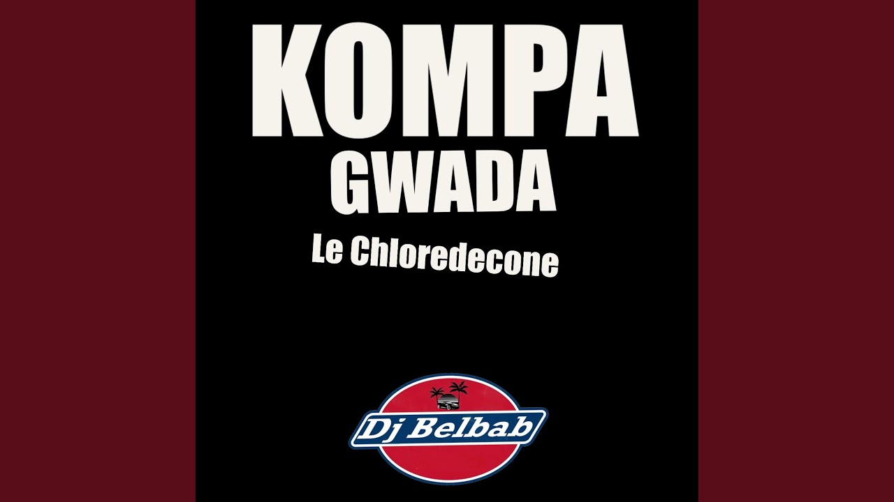 Le Chloredecone (Kompa Gwada) - YouTube