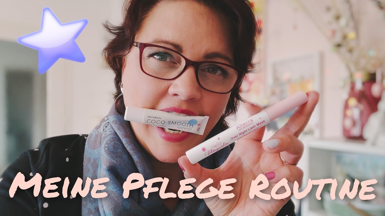 🌞 Meine Morgen - und Abendroutine 🌛/ Pflege Produkte / 