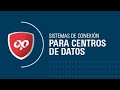 Sistemas de conexión para centro de datos