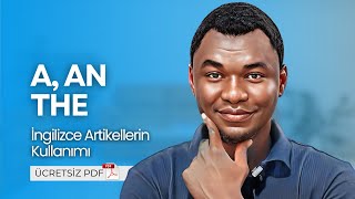 A, An, The: İngilizce Artikellerin Doğru Kullanımı | Ücretsiz PDF İndirin ↓