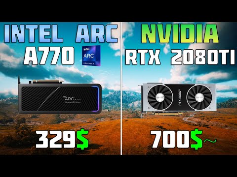 Intel ARC A770 vs RTX 2080 Ti - 11 Games Test