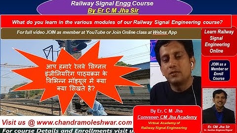 What do you learn in Railway Signalling with  Er CM Jha Sir