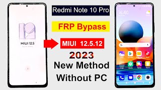 Redmi Note 10 Pro Frp Bypass |  Miui 12.5.12 | FRP Bypass Redmi Note 10 | redmi Frp Bypass 2023