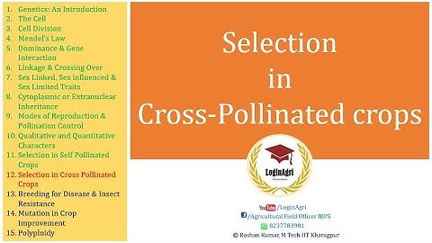 Genetics & Plant Breeding - Lesson 12 : Selection in Cross Pollinated Crop (Part 12/15)