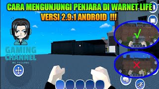 Cara mengunjungi penjara di Warnet Life versi 2.9.1 android  !!! screenshot 5