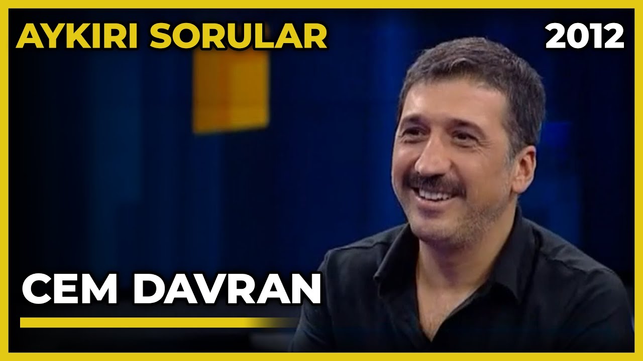 Aykırı Sorular: Cem Davran - 06.08.2012