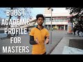 How to boost academic profile for Master's application (Tuition free masters)