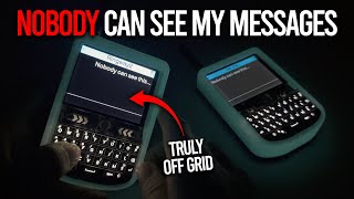 This ENCRYPTED Off Grid Communicator Is Totally Private!