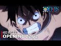 One Piece - Opening 22 v2 【OVER THE TOP】 4K 60FPS Creditless | CC