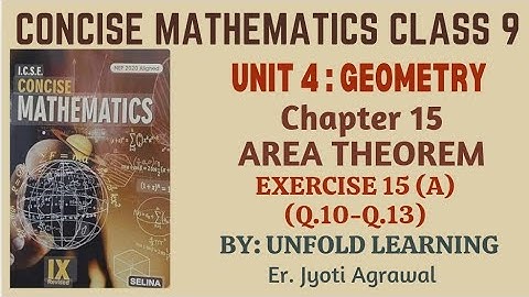 ICSE CONCISE MATHEMATICS CLASS 9 || 2025-26 || 15. Area Theorem || Exercise 15 (A) part 3