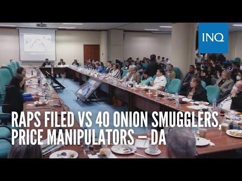 Raps filed vs 40 onion smugglers, price manipulators — DA