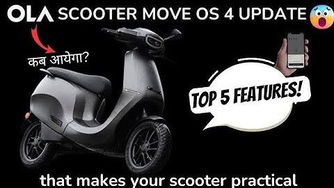 ola scooter move OS 4 update💥and Top Five Features | that makes your scooter more practical😍