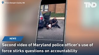Second video of Maryland police officer's use of force stirs questions on accountability