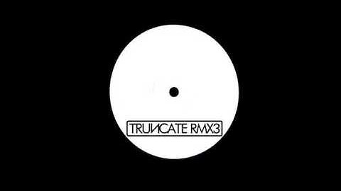 Truncate - Another One (Len Faki Remix) [TRUNCATERMX3]