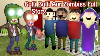 Zombies Horror Story All Parts Gulli Bulli Aur Baba Make Joke Horror