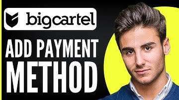 How To Add Payment Method To Bigcartel Website