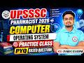 UPSSSC Pharmacist 2026 | Computer : Operating System | Pharmacist Computer PYQ Class | Ravi Sir