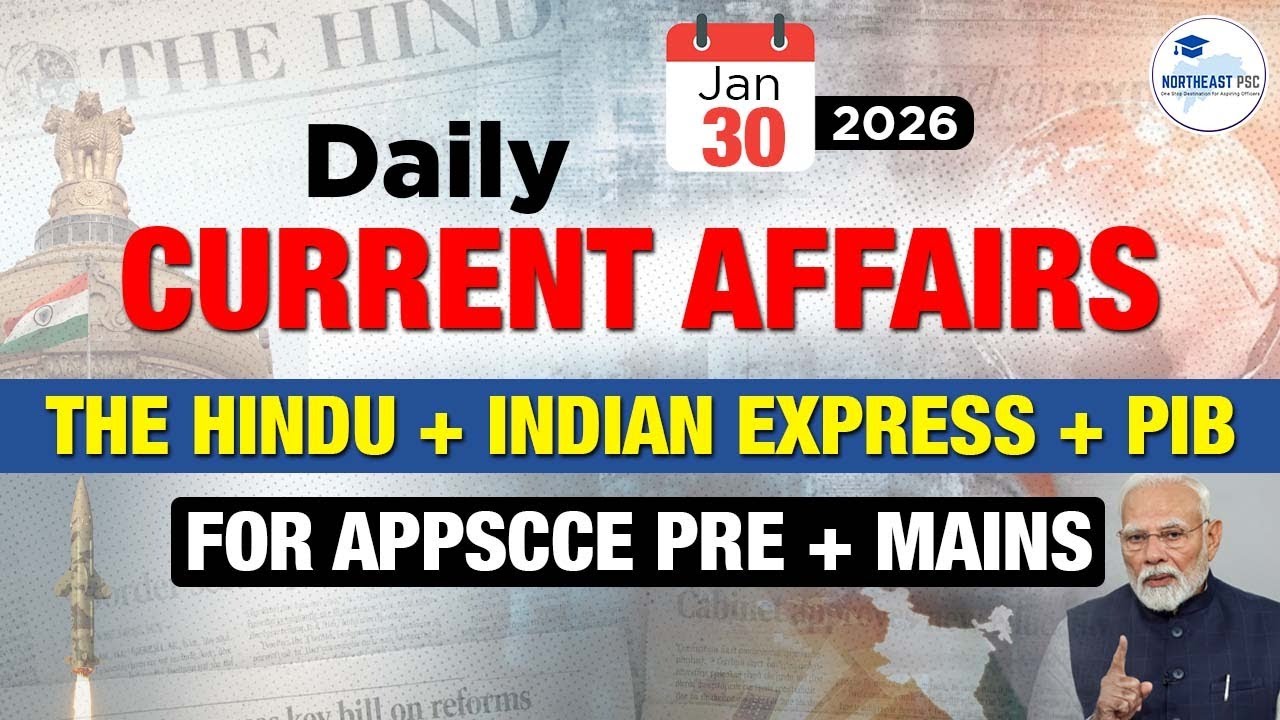 30 January 2026| Daily Current Affairs| Important for APPSCCE Aspirants| Daily News Analysis