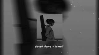 Download lagu closed doors (speed up reverb - ismail