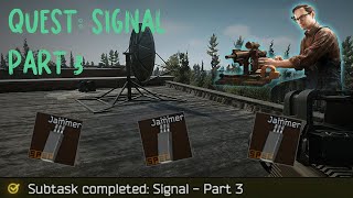 QUEST: SIGNAL PART 3 | ESCAPE FROM TARKOV | MECHANIC