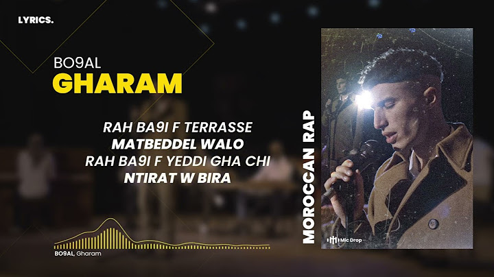 Bo9al - Gharam (Lyrics)