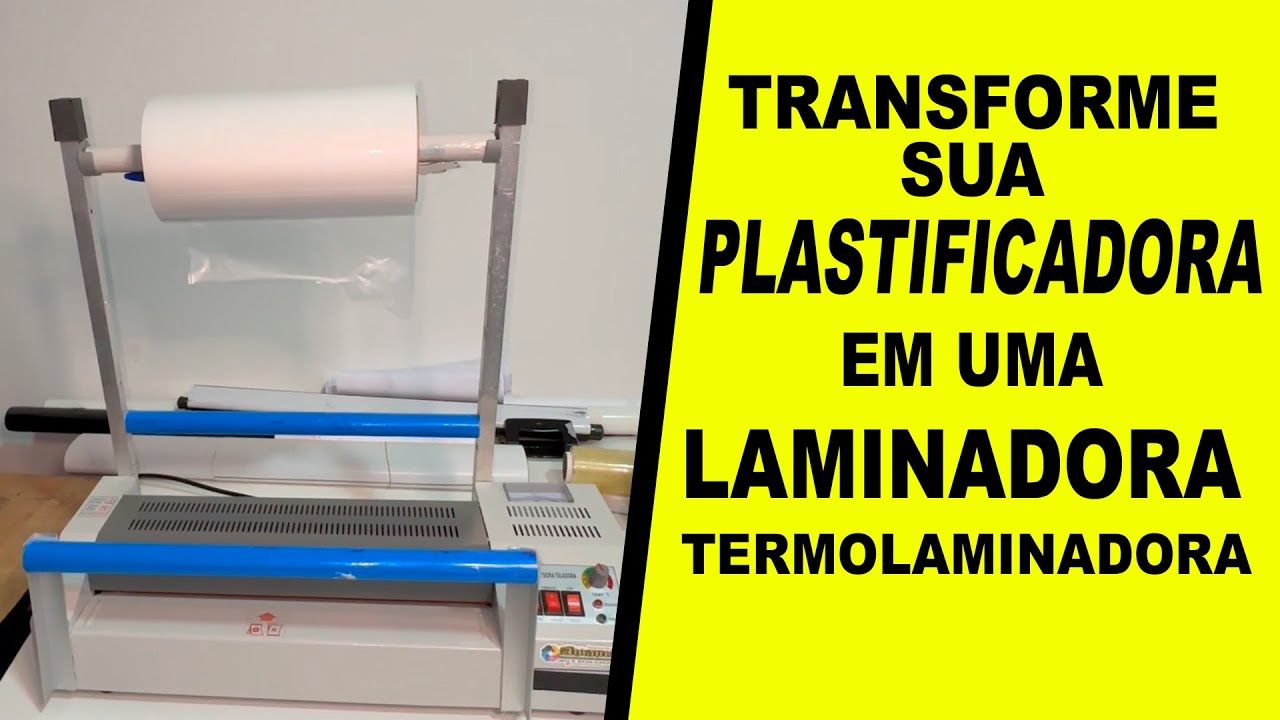 Suporte para Plastificadora, Como Fazer sua Plastificadora virar uma Laminadora, Termolaminadora,