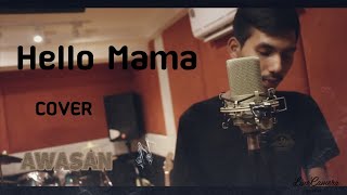 Hello​ Mama -​TAITOSMITH [ COVER AWASAN x Yod​ Studio​ ]