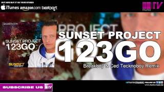 Sunset Project - 123Go (Breakboy & Ced Tecknoboy Remix)