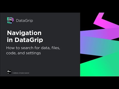 Navigation in DataGrip. How to search for data, files, code, and settings.
