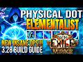 THIS PHYSICAL DOT ELEMENTALIST BUILD IS S-TER! POE 3.28 Build (NEW META)