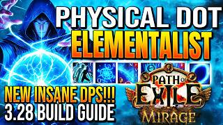 THIS PHYSICAL DOT ELEMENTALIST BUILD IS S-TER! POE 3.28 Build (NEW META)
