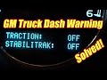 Stabilitrak Off Traction Off Solved Suburban Tahoe Silverado GM Trucks