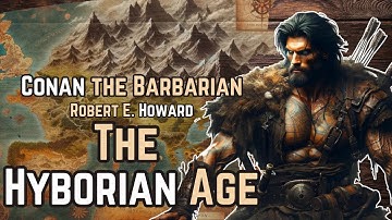 Conan the Barbarian: The Hyborian Age - Robert E. Howard audiobook