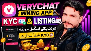 VeryChat Account Kaise Banaye? | VeryChat KYC Update | VeryChat Sell Buying Start 🔥