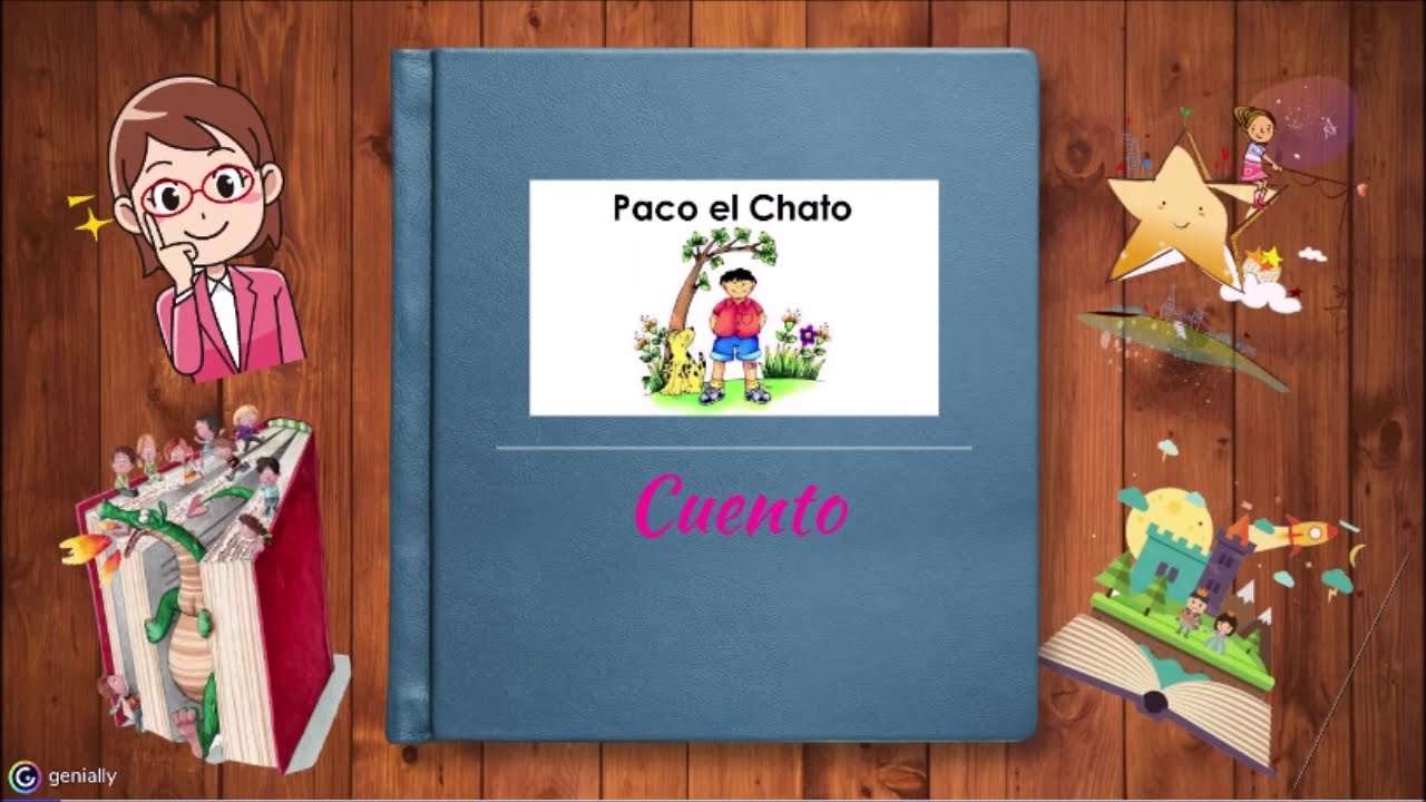 Cuento Paco El Chato Youtube