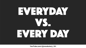 Everyday vs. Every Day | Commonly Confused Words in English