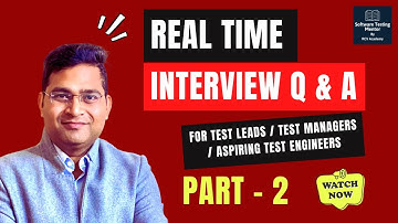 Real Time Scenario Based Interview Questions & Answers for Test Leads/Managers - Part 2