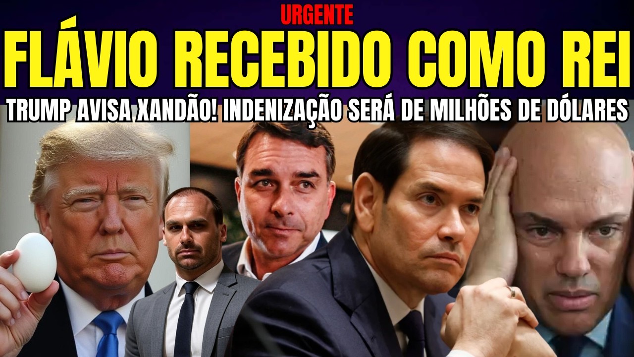 URGENTE FLÁVIO NO SALÃO OVAL E XANDÃO RECEBE ALERTA DE TRUMP INDENIZAÇÃO SERÁ DE MILHÕES DE DÓLARES